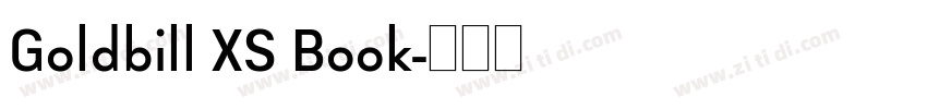 Goldbill XS Book字体转换 Goldbill XS Book字体转换